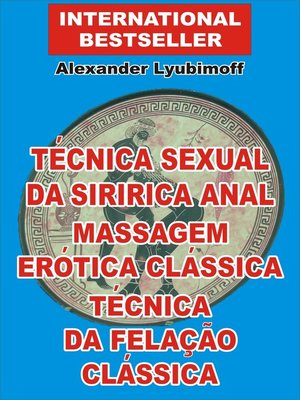 cover image of Técnica Sexual da Siririca Anal. Massagem Erótica Clássica. Técnica da Felação Clássica